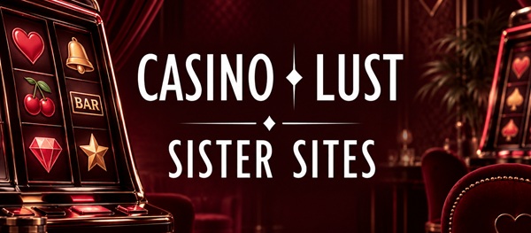 casino lust sister sites banner