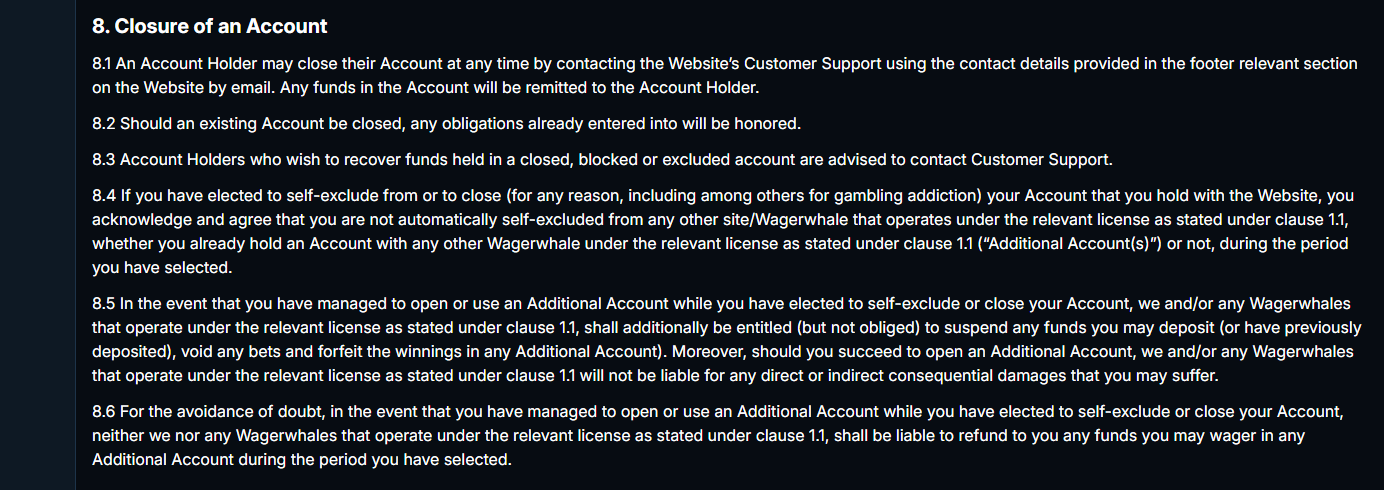wager whale terms clause 8.4 saying self-exclusion does not cover other sites on the licence